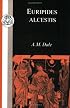 Euripides: Alcestis (BCP Classic Commentaries on Greek & Latin Texts)