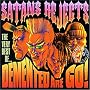 Satan's Rejects: The Very Best of Demented Are Go