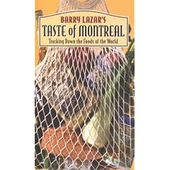 Barry Lazar's Taste of Montreal
