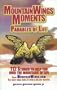 MountainWings Moments: Parables of Life