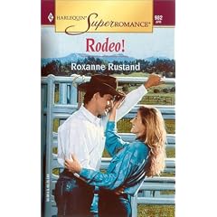 Rodeo! (Harlequin Superromance No. 982)