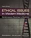 Ethical Issues in Modern Medicine: Contemporary Readings in Bioethics
