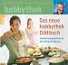 Das neue Hobbythek-Di�tbuch. Schlank und gesund durch die richtige Ern�hrung.