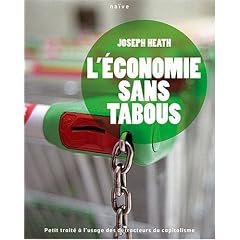 L'ECONOMIE SANS TABOUS  : Comprendre le capitalisme sans cesser de le ha�r