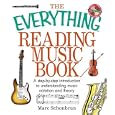 The Everything Reading Music Book: A Step-By-Step Introduction To Understanding Music Notation And Theory (Everything:... by Marc Schonbrun