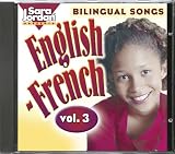 Books : Bilingual Songs: English-French, Vol. 3 (Songs That Teach French)