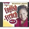 Bilingual Songs: English-French, Vol. 3 (Songs That Teach French)  (French Edition)
