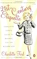 21st-Century Etiquette: Charlotte Ford's Guide to Manners for the Modern Age