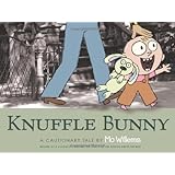 Knuffle Bunny: A Cautionary Tale