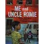 Me and Uncle Romie: A Story Inspired by the Life a&hellip by Claire Hartfield