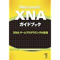 Microsoft XNA�K�C�h�u�b�N [XNA �Q�[���v���O���~���O�̊�b] Microsoft Xna Game Studio Express Creator's Guide