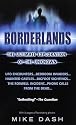 Borderlands: The Ultimate Exploration of the Unknown