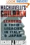 Machiavelli's Children: Leaders and Their Legacies in Italy and Japan