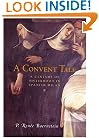 A Convent Tale: A Century of Sisterhood in Spanish Milan