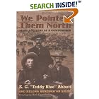 We Pointed Them North by  E. C. Abbott