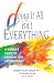 Doing It All Isn't Everything: A Woman's Guide to Harmony and Empowerment