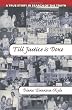 Till Justice is Done: A true story in search of the truth