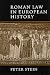 Roman Law in European History