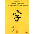 M�thode d'initiation � la langue chinoise et � l'�criture chinoise, tome 1