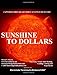 Sunshine to Dollars