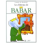 Le Chateau De Babar (French Edition) by Laurent de Brunhoff