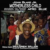 John Blake Jr Motherless Child