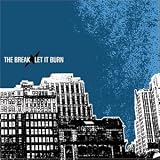 The Break/Let It Burn