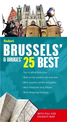 City Travel Guides Discounted  Books : Fodor's Citypack Brussels' & Bruges' 25 Best, 3rd Edition