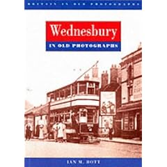 Wednesbury in Old Photographs (Britain in Old Photographs)