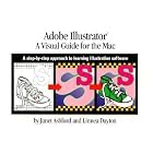 Click here to buy Adobe(R) Illustrator(R): A Visual Guide for the Mac: A Step-by-Step Approach to Learning... by  Janet Ashford and Linnea Dayton.