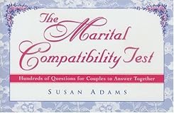 The Marital Compatibility Test: Hundreds of Questions for Couples to Answer Together