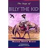 The Saga of Billy the Kid (Historians of the Frontier and American West Series)