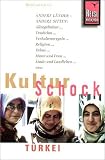  : KulturSchock T&uuml;rkei: Andere L&auml;nder - andere Sitten: Alltagskultur, Tradition, Verhaltensregeln, Religion, Tabus, Mann und Frau, Stadt- und Landleben