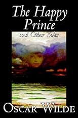 The Happy Prince and Other Tales