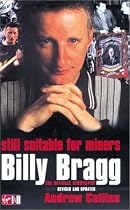 Still Suitable for Miners: Billy Bragg: The Official Biography