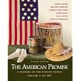 The American Promise: A History of the United States, Volume I: To 1877