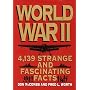World War II: 4,139 Strange and Fascinating Facts (Strange & Fascinating Facts)