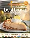 Allrecipes All Time Favorite Best Brand Recipes: Over 350 Brand Name Recipes from Allrecipes.com, The Worlds Number 1 Cooking Website (All Recipes)