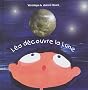 L�a d�couvre la Lune
