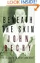 Beneath the Skin: The Collected Essays