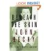 Beneath the Skin: The Collected Essays