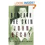Beneath the Skin: The Collected Essays
