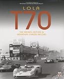 LOLA T70: The Racing History & Individual Chassis Record