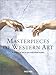Masterpieces of Western Art: A History of Art in 900 Individual Studies from the Gothic to the Present Day (From Gothic to Neoclassicism: Part 1)