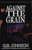 Against The Grain