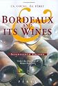 Bordeaux and its Wines: Classified in Order of Merit within Each Commune (Under the direction of Bruno Boidron)