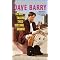 Dave Barry--The Funniest Man Ever Born