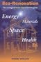 Eco-Renovation: The Ecological Home Improvement Guide