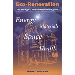Eco-Renovation: The Ecological Home Improvement Guide