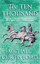 The Ten Thousand: A Novel of Ancient Greece